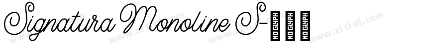 Signatura Monoline S字体转换